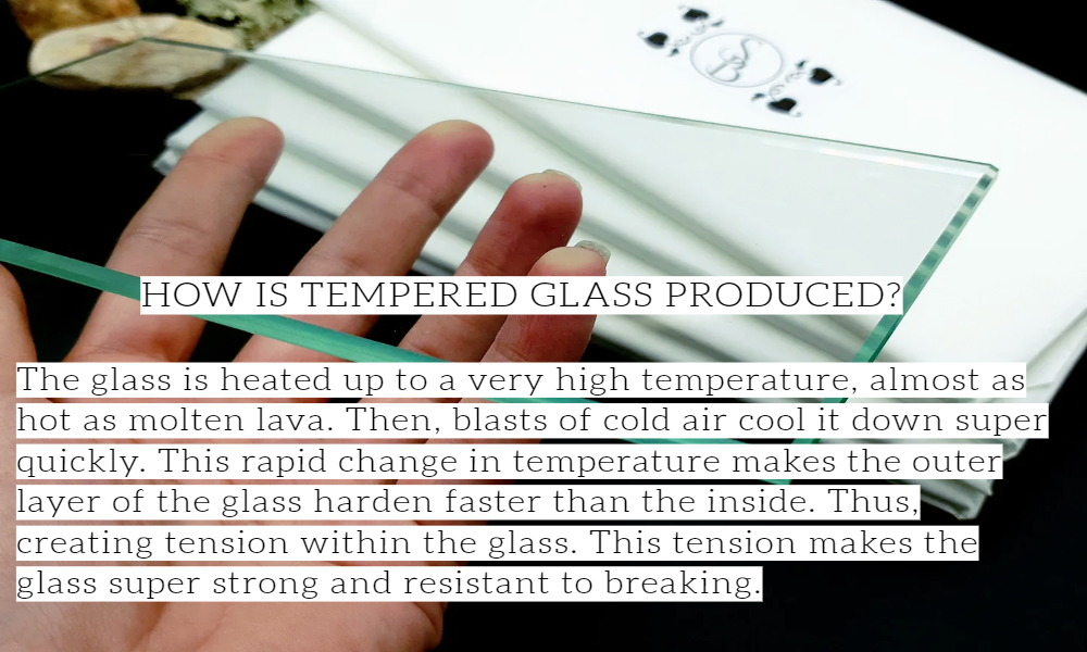 how tempered glass are produced
