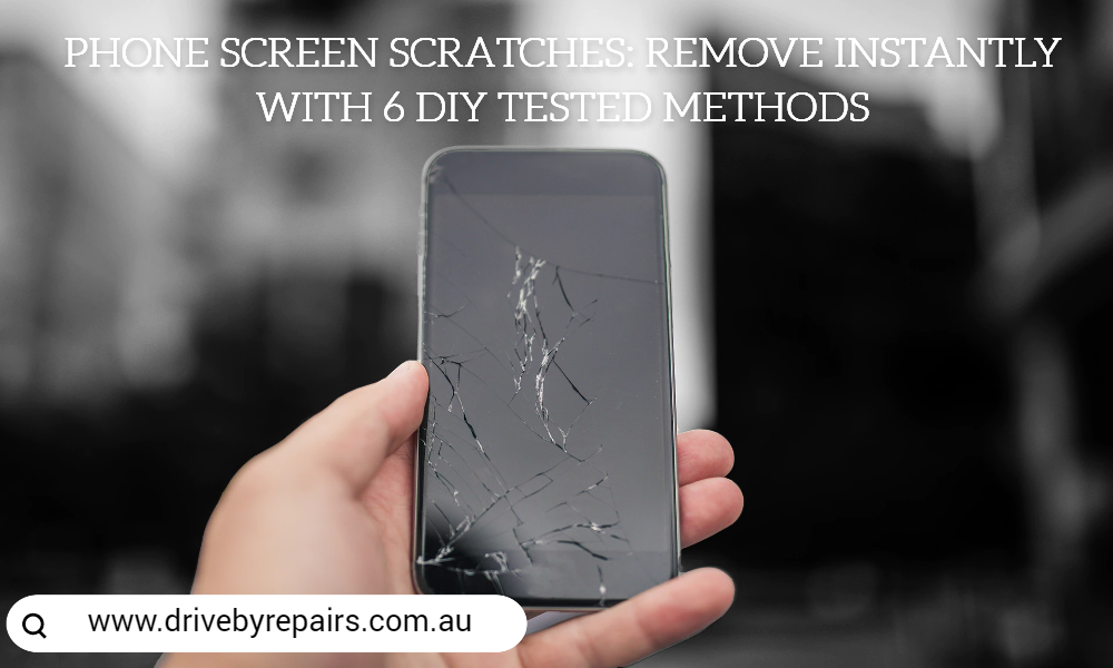 6 DIY hacks to remove phone screen scratches