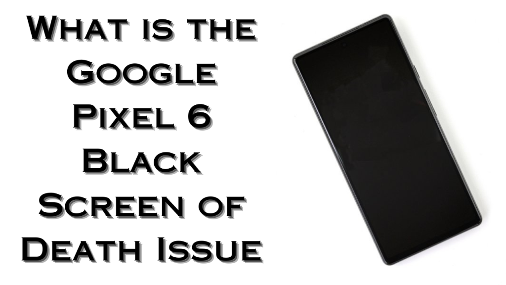 Google Pixel 6 screen
