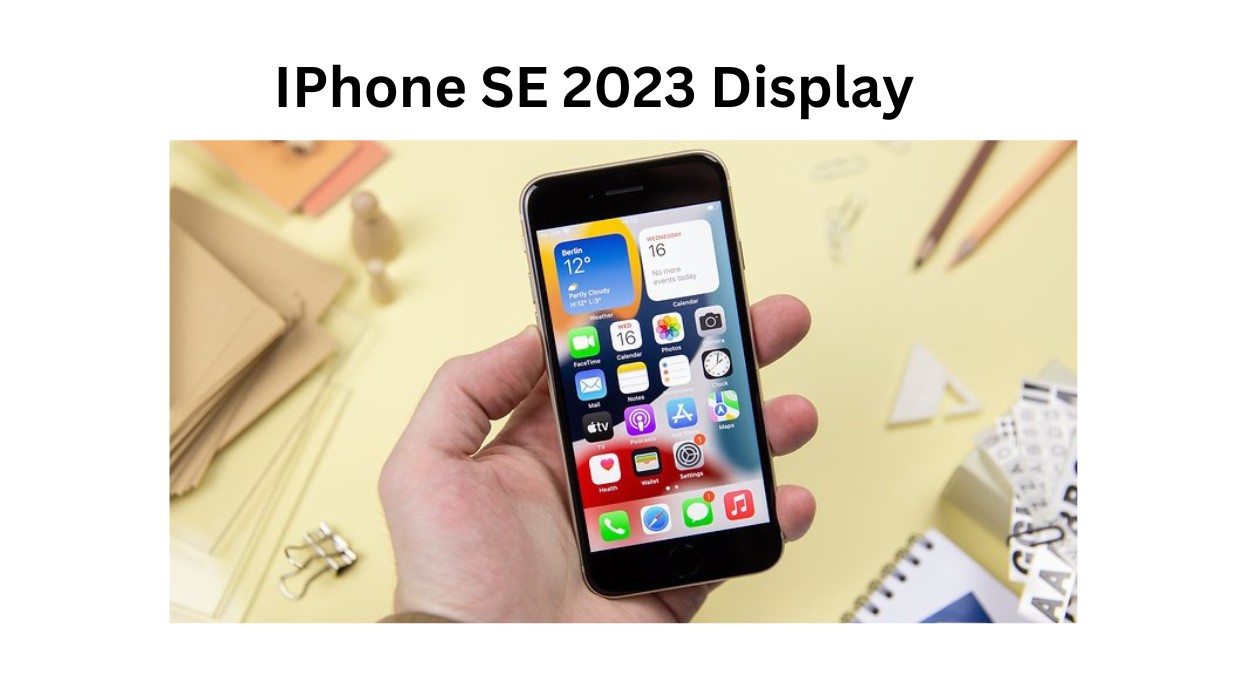 iPhone SE 2023 Display