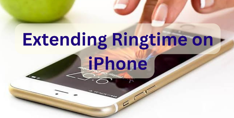 How to extend the ringtime on an iPhone